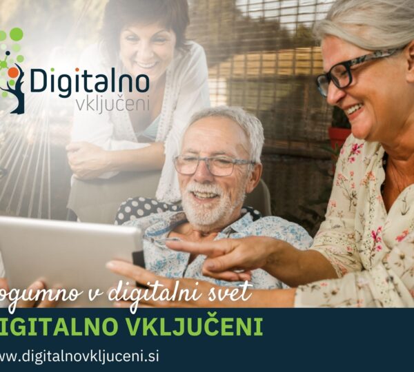 DIGITALNO VKLJUČENI – Medgeneracijska sinergija v digitalnem učnem okolju za kakovostno staranje