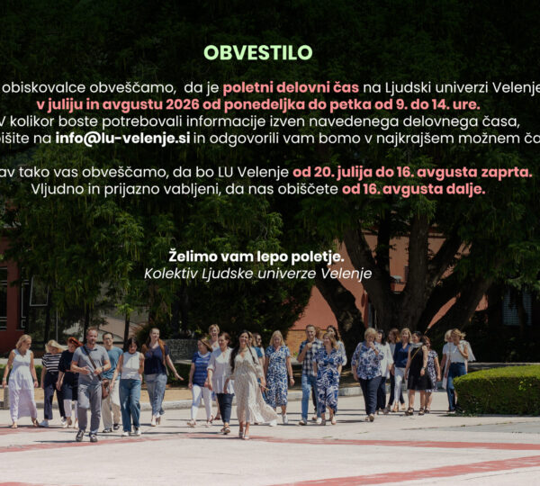 🌿 Poletni delovni čas Ljudske univerze Velenje